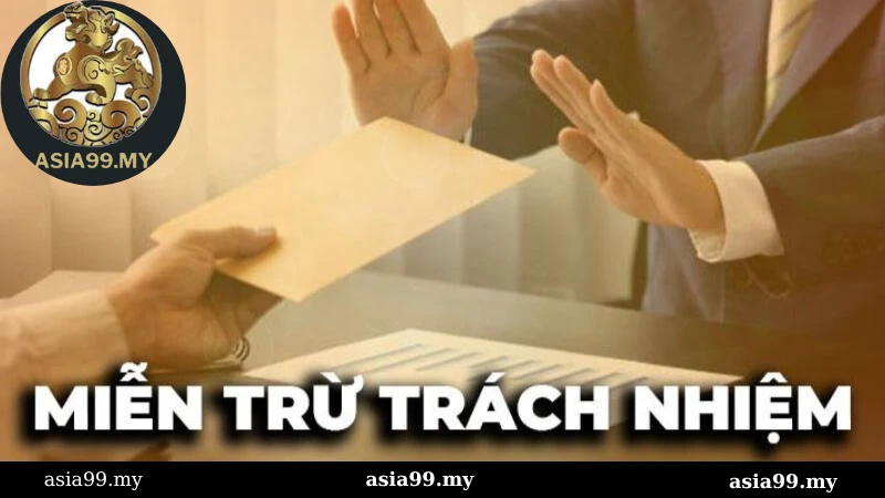 Miễn trừ trách nhiệm tại nhà cái Asia99